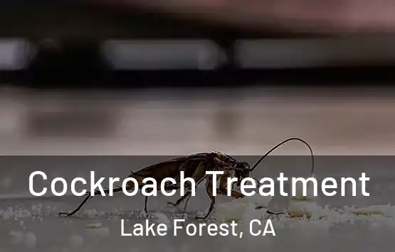  Cockroach Treatment Lake Forest, CA